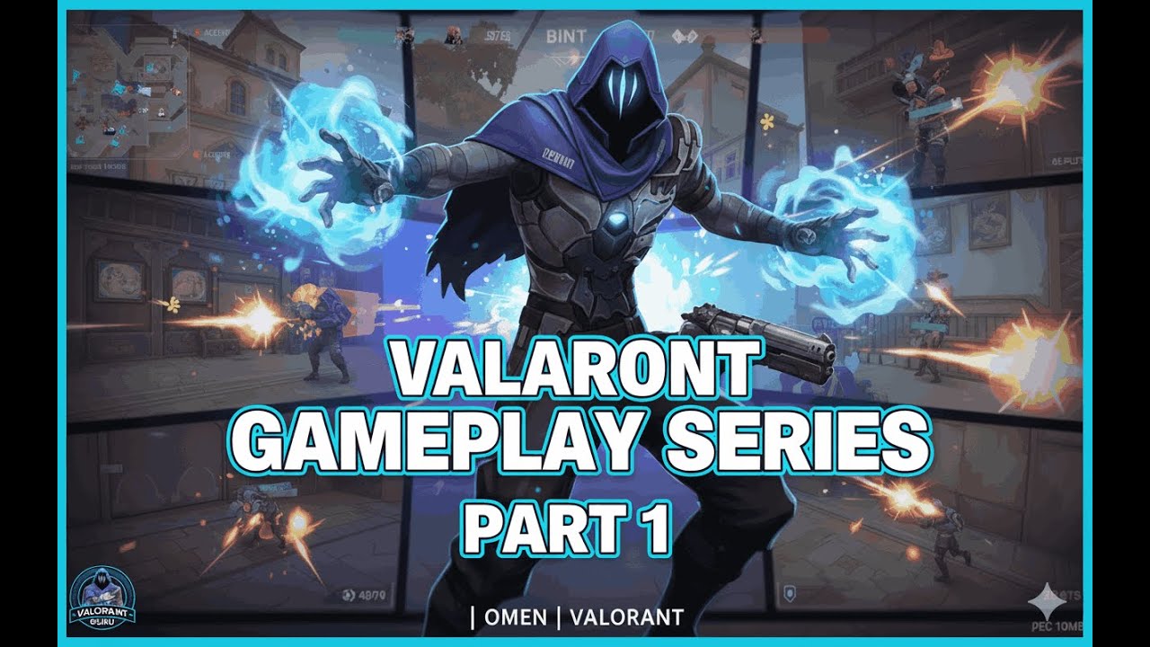 VALORANT Gameplay Series Part 1|Omen|Valorant. - YouTube