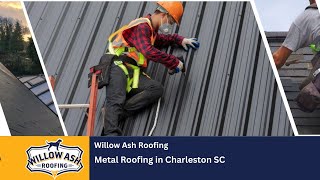 Metal Roofing in Charleston SC | Willow Ash Roofing