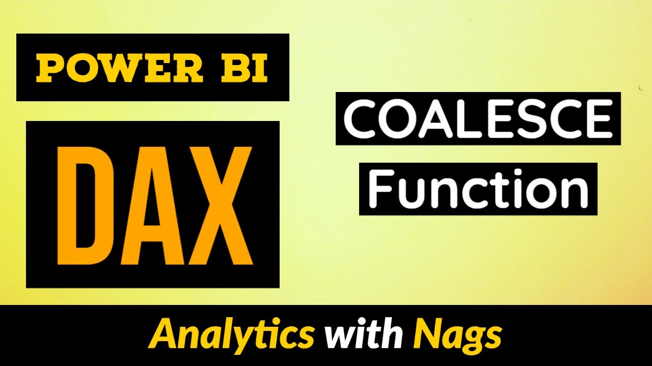 COALESCE Function in Power BI DAX Tutorial (40/100)