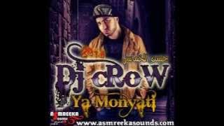 Dj cRow - Ya Monyati - حسن الخماسي - يامنيتي 2014