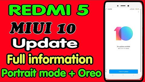 REDMI 5 Miui 10 Stable Rom Update Release date and features