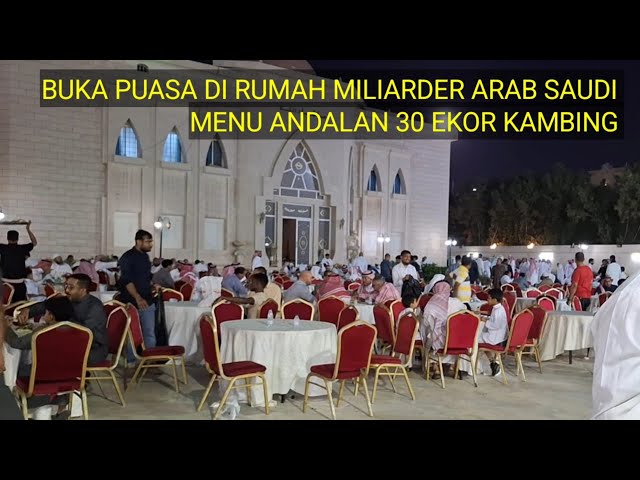 30 EKOR KAMBING CARA BUKA PUASA DI RUMAH MILIARDER ARAB SAUDI