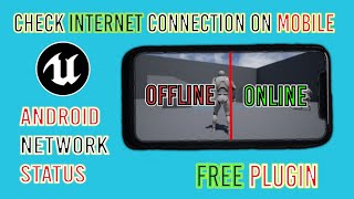 How to Check if Android has Internet connection of not in Unreal Engine for Free