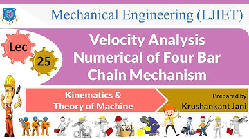 L 25 Velocity Analysis Numerical Four Bar Mechanism I Kinematics and Theory of Machine | Mechanical