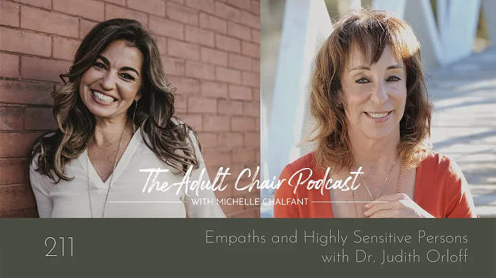 Empaths And Highly Sensitive Persons With Dr. Judith Orloff