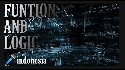 KONSEP FUNGSI DAN LOGIKA- INFORMATIKA