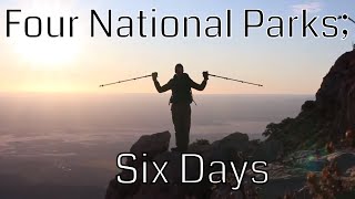 Four National Parks; Six Days