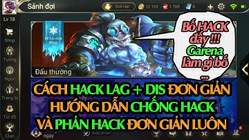 GTM Play ► Liên Quân Mobile HACK LAG + DIS đơn giản. Hướng dẫn chống Hack lag Liên Quân Mobile
