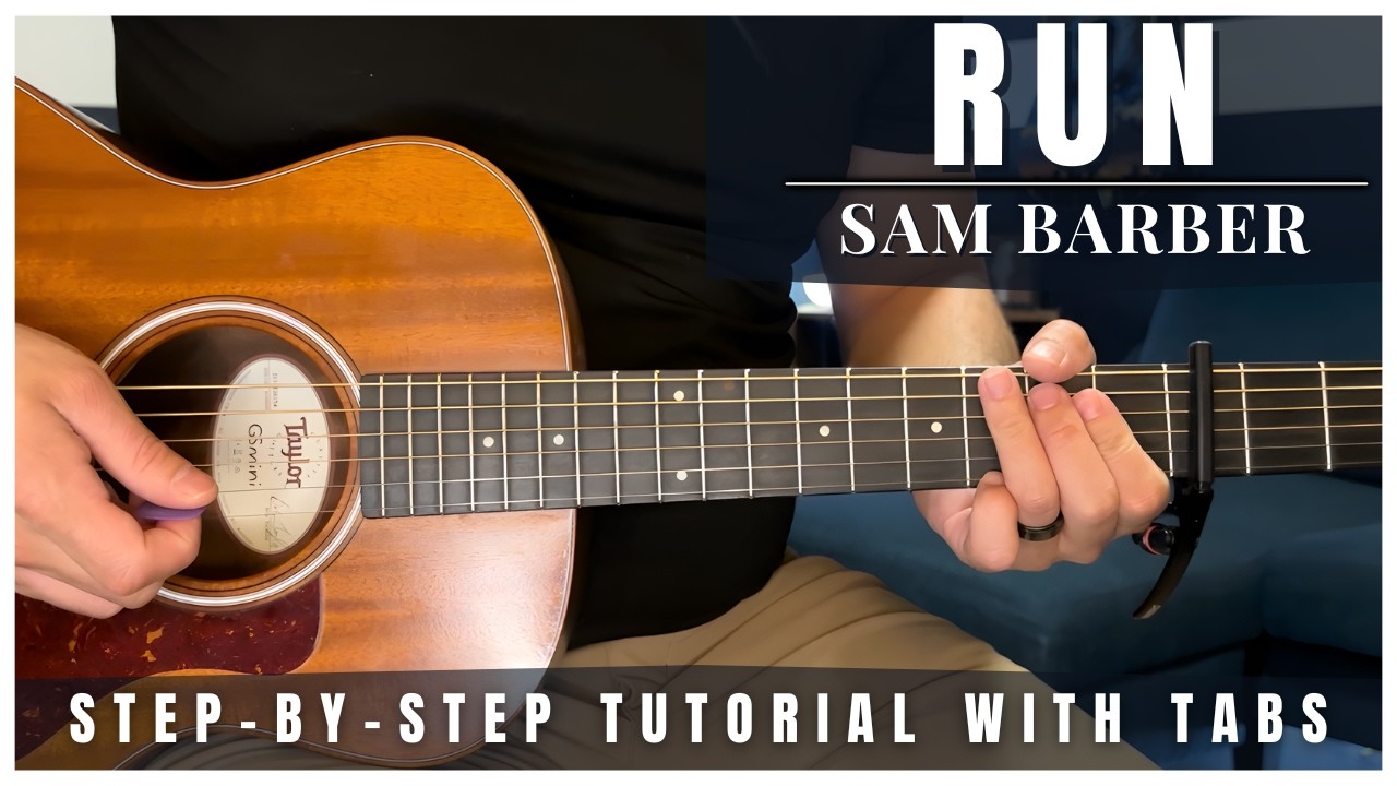 Cover Run - Sam Barber | Guitar Tutorial + Tabs