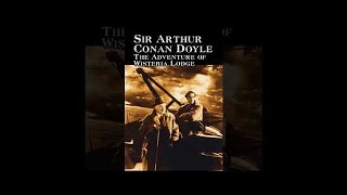 Arthur Conan Doyle - Sherlock Holme L’Aventure De Wisteria Lodge (Livre audio)