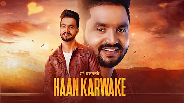 Haan Karwake: Rana Gill (Full Song) | AR Deep | Pamma Harike | Latest Punjabi Songs 2018