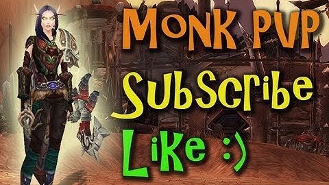 Windwalker Monk Arathi Basin