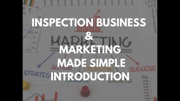 Episode 402: Inspection Business & Marketing Made Simple: Introduction