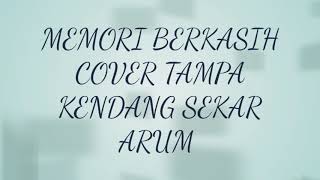 (Sekar arum) cover memory berkasih tanpa kendang