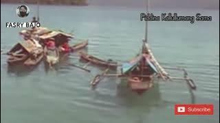 Piddina Kallullumang Sama #lagubajo #bajo #bajowanci @WAKATOBIKEREN212 #lagusedih