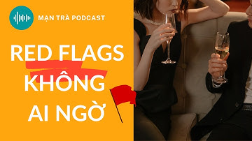 ❤ RED FLAGS Trong Hẹn Hò Mà Phái Nữ Không Thể Bỏ Qua