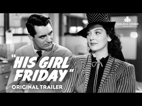 His Girl Friday | Original Trailer [HD] | Coolidge Corner Theatre