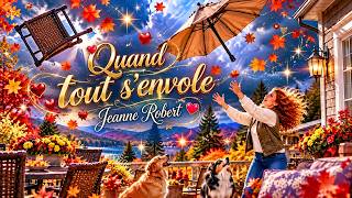 Quand tout s’envole / Ballade country swing romantique et fantaisiste avec paroles -Jeanne Robert