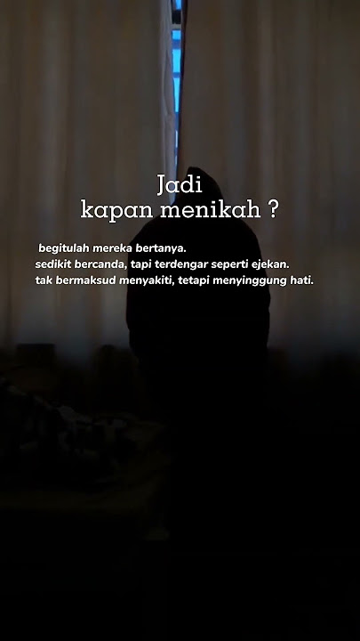 storywhatsapp || jadi kapan nikah || #storywhatsapp #story #kapannikah