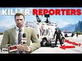 Crazy news reporters kill players  gta 5 roleplay  pgn  327