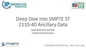 Deep dive into ST 2110 40 Ancillary Data replacement - Leigh Whitcomb