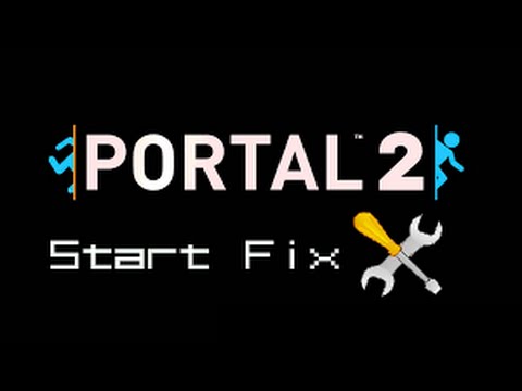 PORTAL 2 STARTUP FIX! (v2)