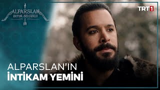 Alparslanın İntikam Yemini - Alparslan Büyük Selçuklu 12. Bölüm