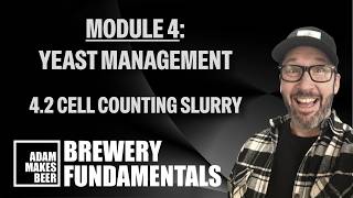 Cell Counting Yeast Slurry | Brewery Fundamentals 4.2