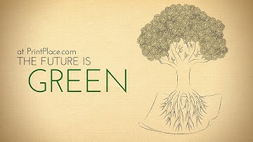 The Future is Green - Sustainable Printing by PrintPlace.com