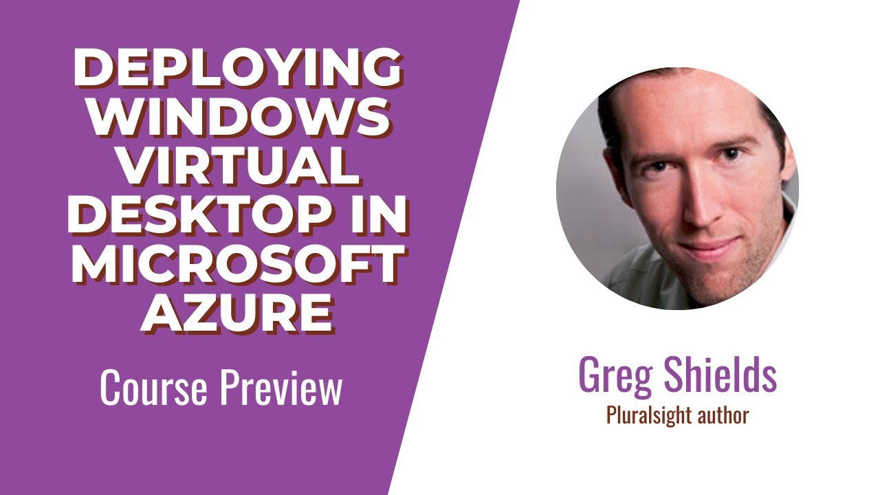 Deploying Windows Virtual Desktop in Microsoft Azure Course Preview