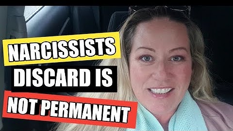 The narcissists discard is never permanent