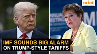 'Tariffs Don't Work': IMF Sounds Warning On Trump's Tariffs | 'Affects Inflation, Economic Ties'