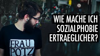 Leben mit Sozialphobie - So geht es einfacher! | Andre Teilzeit