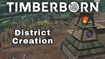 Creating Districts - Timberborn