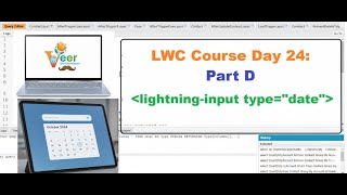 Day 24 (Part D): Learn lightning-input type='date' in LWC, Validate & Format Dates