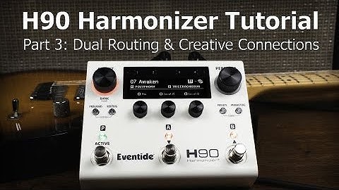 Eventide H90 Tutorial - Part 3: Dual Routing & Creative Connections