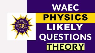 PHYSICS 2022 THEORY WAEC PAST QUESTIONS | 2023 PHYSICS LIKELY QUESTIONS AND SOLUTIONS screenshot 4