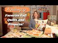 Favorite Fall Quilts and Projects