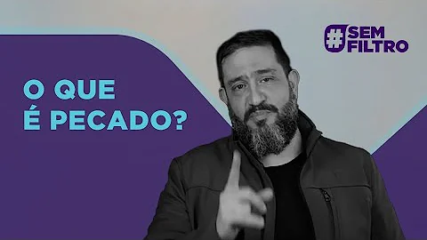 O que caracteriza um pecado?