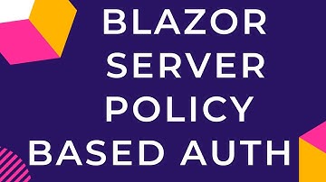 Blazor Server Policy Based Authorization