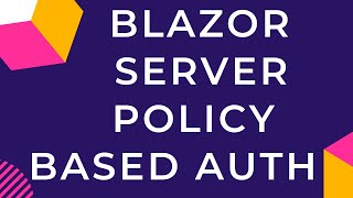 Blazor Server Policy Based Authorization