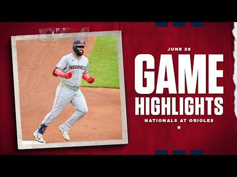 Nationals vs. Orioles game highlights (6/28/26) | MLB highlights