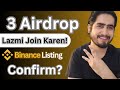 Binance Listing Airdrops In 2024 | Legit 3 Big Airdrop In hindi / Urdu