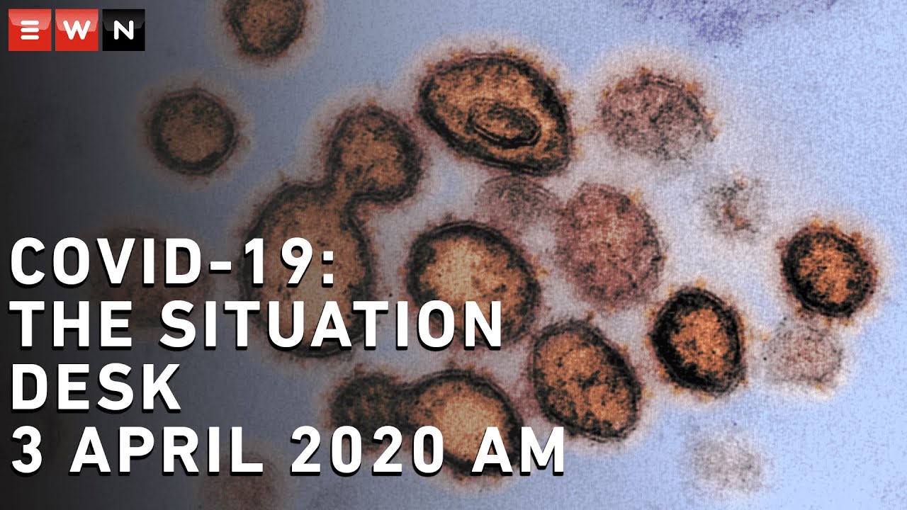 COVID-19 Situation Desk - 3 April 2020 AM
