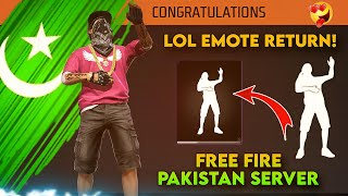 FREE FIRE PAKISTAN SERVER LOL EMOTE RETURN | LOL EMOTE RETURN | LOL EMOTE | FREE FIRE