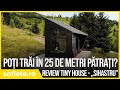 Poți trăi în 25 mp? - Review Tiny House