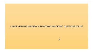 INTER MATH 1A IPE HYPERBOLIC FUNCTIONS IMP QUESTIONS