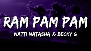 Natti Natasha & Becky G - Ram Pam Pam (Letra/Lyrics) "Ram pam pam pam pam"