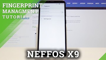 How to Set Up Fingerprint Unlock in NEFFOS X9 - Add Fingerprint