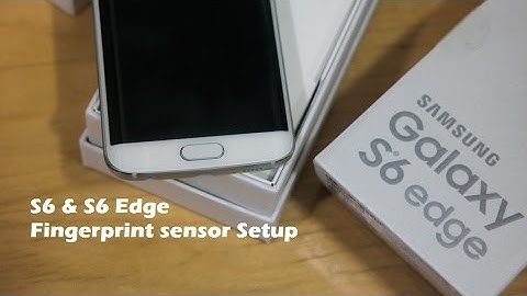 How to setup Galaxy S6 & S6 Edge Fingerprint Sensor